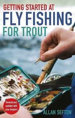 Getting Started at Fly Fishing for Trout - Allan Sefton - cover