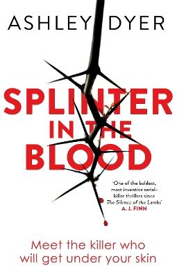 Splinter in the Blood - Ashley Dyer - cover