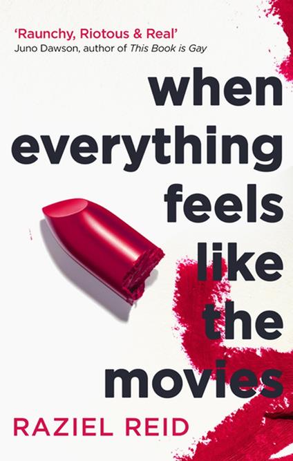 When Everything Feels Like the Movies - Raziel Reid - ebook