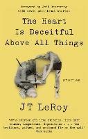 The Heart is Deceitful Above All Things - JT LeRoy - cover