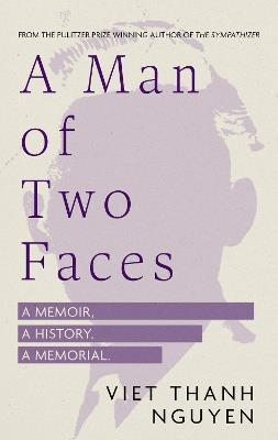 A Man of Two Faces - Viet Thanh Nguyen - cover