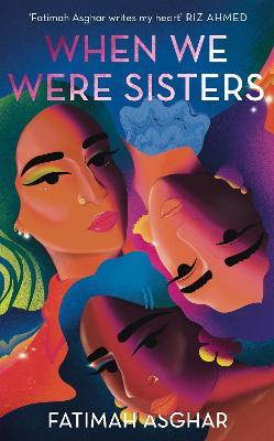 When We Were Sisters - Fatimah Asghar - cover