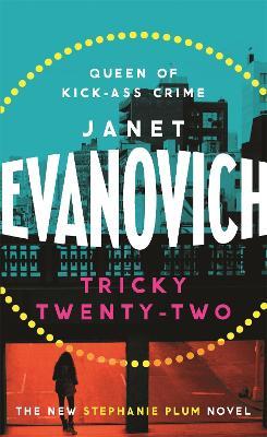 Tricky Twenty-Two: A sassy and hilarious mystery of crime on campus - Janet Evanovich - cover