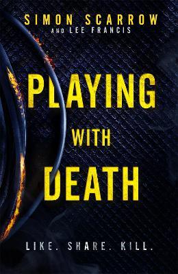 Playing With Death: A gripping serial killer thriller you won't be able to put down... - Simon Scarrow,Lee Francis - cover