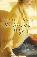 The Jeweller's Wife: A compelling tale of love, war and temptation - Judith Lennox - cover