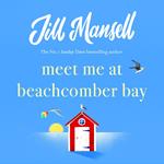 Meet Me at Beachcomber Bay: The feel-good bestseller to brighten your day