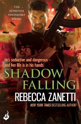 Shadow Falling: A gripping thriller of dangerous race for survivial against a deadly bacteria... - Rebecca Zanetti - cover