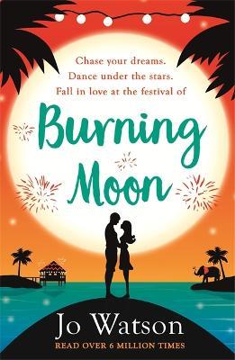 Burning Moon: A romantic read that will have you in fits of giggles - Jo Watson - cover
