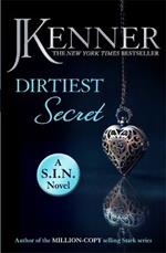 Dirtiest Secret: Dirtiest 1 (Stark/S.I.N.)