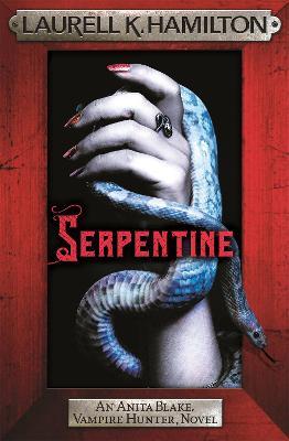 Serpentine: Anita Blake 26 - Laurell K. Hamilton - cover