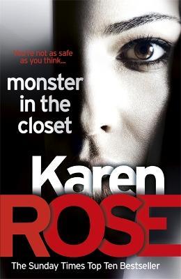 Monster In The Closet (The Baltimore Series Book 5) - Karen Rose - cover