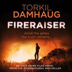 Fireraiser (Oslo Crime Files 3)