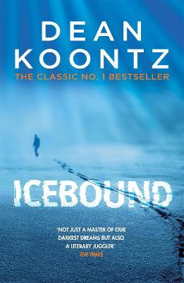 Icebound: A chilling thriller of a race against time - Dean Koontz - cover