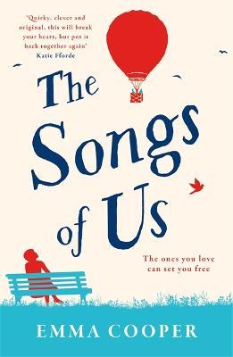 The Songs of Us: the heartbreaking page-turner that will make you laugh out loud - Emma Cooper - cover