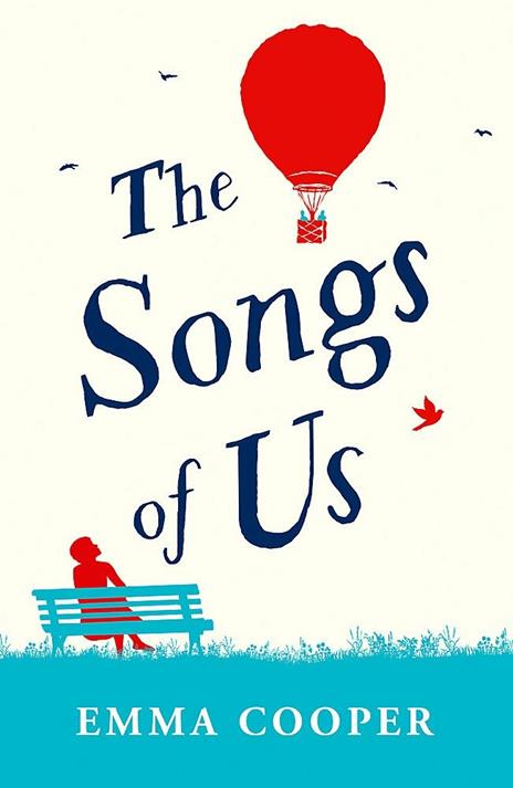 The Songs of Us: the heartbreaking page-turner that will make you laugh out loud - Emma Cooper - 2