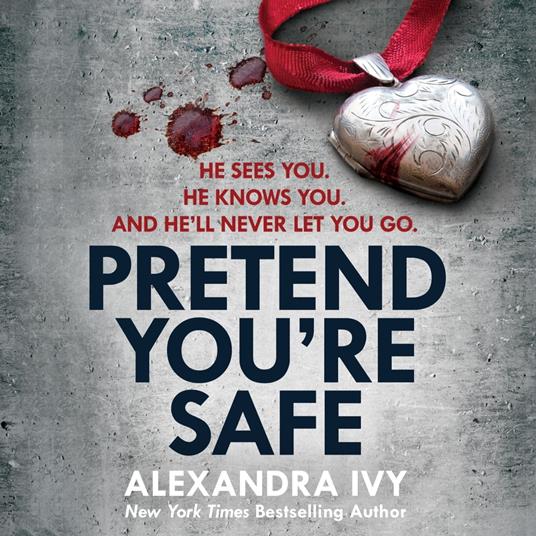 Pretend You're Safe