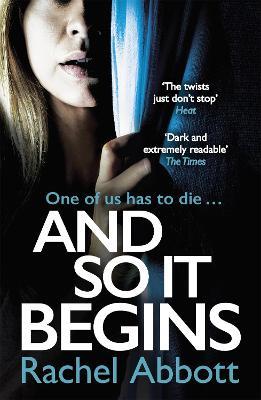 And So It Begins: The heart-stopping thriller from the queen of the page turner - Rachel Abbott - cover