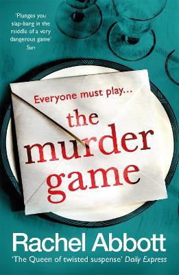 The Murder Game: The shockingly twisty thriller from the bestselling 'mistress of suspense' - Rachel Abbott - cover