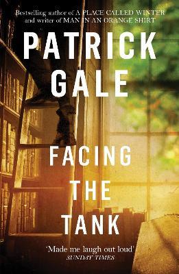 Facing the Tank - Patrick Gale - cover