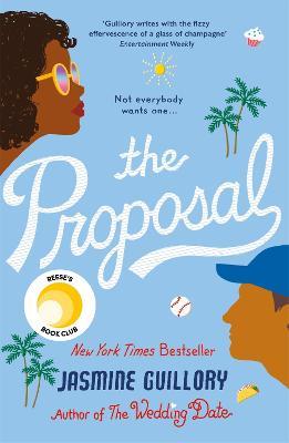 The Proposal: The sensational Reese's Book Club Pick hit! - Jasmine Guillory - cover