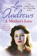 A Mother's Love: A compelling family saga of life's ups and downs