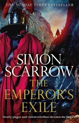 The Emperor's Exile (Eagles of the Empire 19): The thrilling Sunday Times bestseller - Simon Scarrow - cover