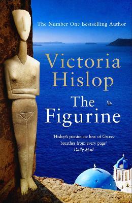 The Figurine: The must-read book for the beach from the Sunday Times No 1 bestselling author - Victoria Hislop - cover