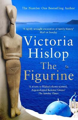 The Figurine: The must-read book for the beach from the Sunday Times No 1 bestselling author - Victoria Hislop - cover