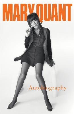 Mary Quant: My Autobiography - Mary Quant - cover