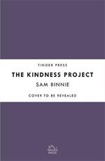 The Kindness Project: The unmissable new novel that will make you laugh, bring tears to your eyes, and might just change your life . . .