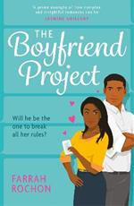 The Boyfriend Project: Smart, funny and sexy - a modern rom-com of love, friendship and chasing your dreams!