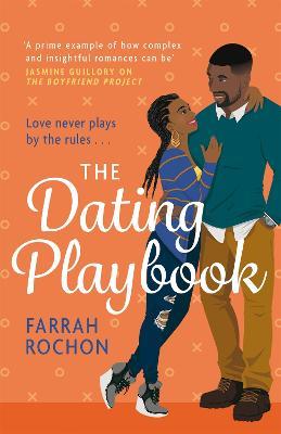 The Dating Playbook: A fake-date rom-com to steal your heart! 'A total knockout: funny, sexy, and full of heart' - Farrah Rochon - cover