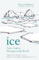 Ice: Tales from a Disappearing World