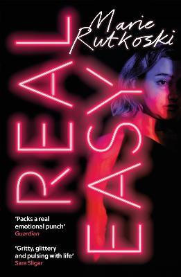 Real Easy: a bold, mesmerising and unflinching thriller featuring three unforgettable women - Marie Rutkoski - cover