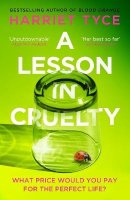 A Lesson in Cruelty: The propulsive new thriller from the bestselling author of Blood Orange - Harriet Tyce - cover