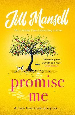 Promise Me: The most heart-warming novel of 2023 - Jill Mansell - cover