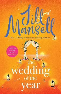 The Wedding of the Year: the heartwarming brand new novel from the No. 1 bestselling author - Jill Mansell - cover
