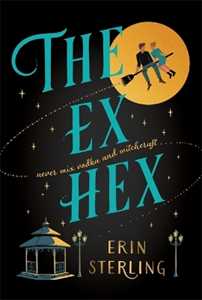 Libro in inglese The Ex Hex: Never mix witchcraft and vodka . . . a spellbinding TikTok-sensation rom-com! Erin Sterling