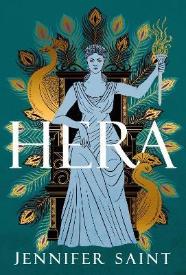 Hera: Bow down to the Queen of Mount Olympus - Jennifer Saint - cover