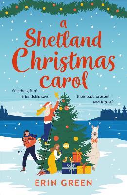 A Shetland Christmas Carol: The perfect cosy read for the holiday season! - Erin Green - cover