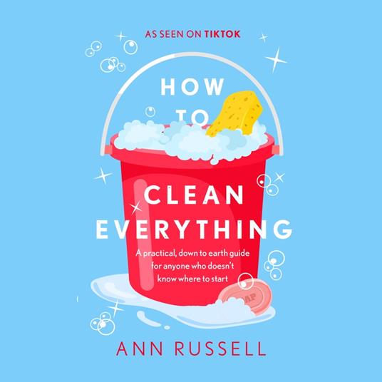 How to Clean Everything