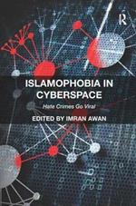 Islamophobia in Cyberspace: Hate Crimes Go Viral