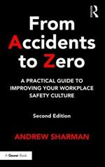 From Accidents to Zero: A Practical Guide to Improving Your Workplace Safety Culture