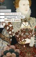 Perspectives on Renaissance Poetry - Robert C. Evans - cover