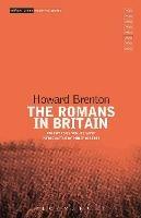 The Romans in Britain - Howard Brenton - cover