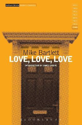 Love, Love, Love - Mike Bartlett - cover