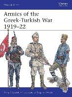 Armies of the Greek-Turkish War 1919-22 - Philip Jowett - cover