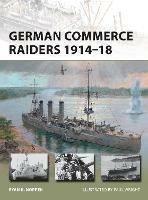 German Commerce Raiders 1914-18 - Ryan K. Noppen - cover