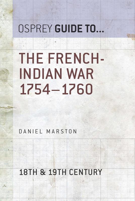 The French-Indian War 1754–1760