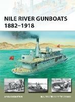 Nile River Gunboats 1882–1918 - Angus Konstam - cover